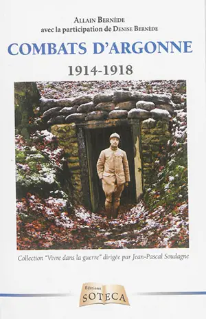 Combats d'Argonne : 1914-1918 - Allain Bernède