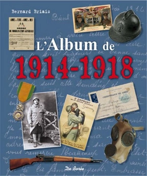 L'album de 1914-1918 - Bernard Briais