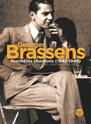Premières chansons (1942-1949) - Georges Brassens