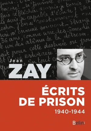 Ecrits de prison : 1940-1944 - Jean Zay