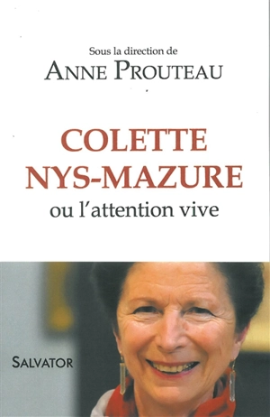 Colette Nys-Mazure ou L'attention vive