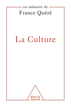 La culture : en mémoire de France Quéré