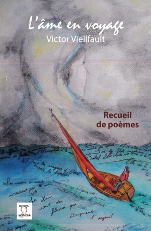 L'âme en voyage : recueil de poèmes - Victor Vieilfault