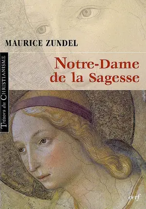 Notre Dame de la sagesse - Maurice Zundel