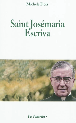 Saint Josémaria Escriva - Michele Dolz