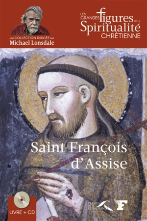 Saint François d'Assise : 1182-1226 - Ludovic Viallet
