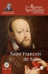 Saint François de Sales : 1567-1622 - Hélène Michon
