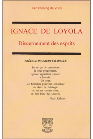 Ignace de Loyola : Discernement des esprits - Piet Penning de Vries