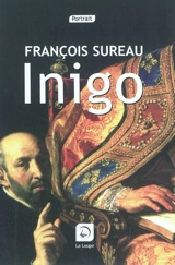 Inigo : portrait - François Sureau