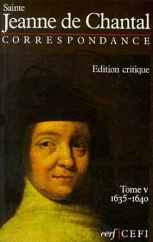 Correspondance. Vol. 5. 1635-1640 - Jeanne de Chantal