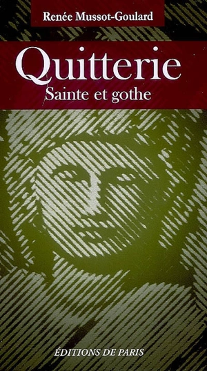Quitterie : sainte et gothe - Renée Mussot-Goulard