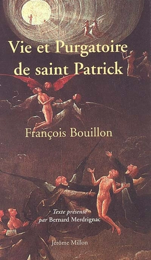Vie et purgatoire de saint Patrick : 1642 - François Bouillon