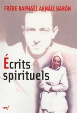 Ecrits spirituels - Rafael Arnáiz Barón