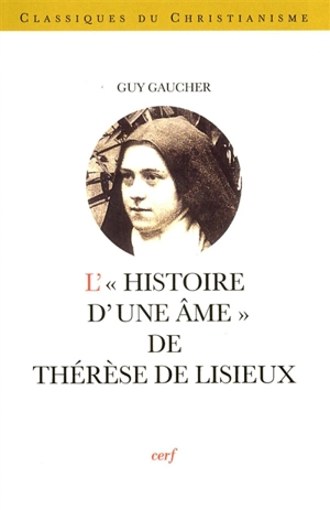 L'histoire d'une âme, de Thérèse de Lisieux - Guy Gaucher