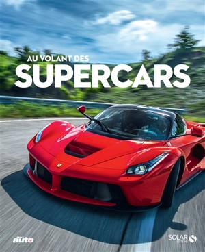 Au volant des supercars - Sport auto (périodique)