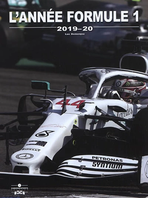 L'année formule 1 : 2019-2020 - Luc Domenjoz