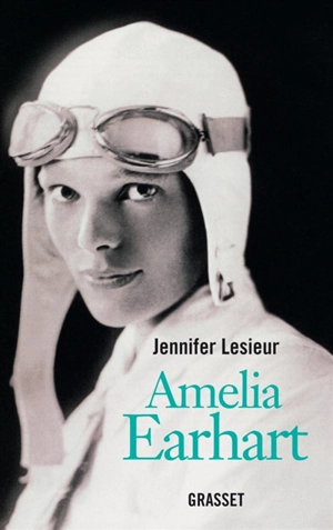 Amelia Earhart - Jennifer Lesieur