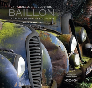 La fabuleuse collection Baillon. The fabulous Baillon collection - Michel Guégan