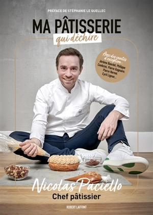 Ma pâtisserie qui déchire - Nicolas Paciello