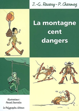 La montagne cent dangers - Jean-Gabriel Ravary