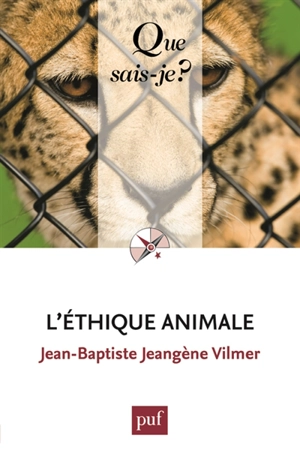 L'éthique animale - Jean-Baptiste Jeangène Vilmer