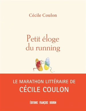 Petit éloge du running - Cécile Coulon
