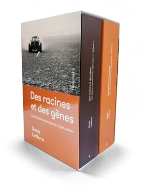 Des racines et des gènes : une histoire mondiale de l'agriculture : coffret - Denis Lefèvre