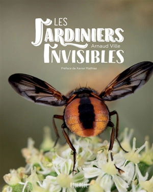 Les jardiniers invisibles - Arnaud Ville