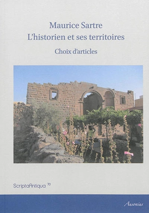 L'historien et ses territoires : choix d'articles - Maurice Sartre