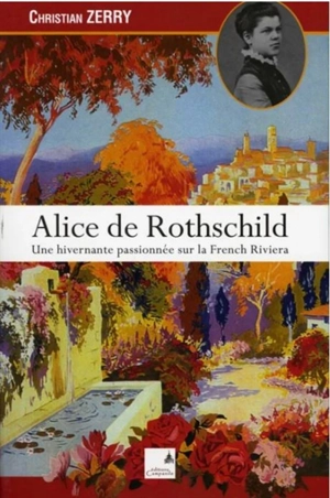 Alice de Rothschild : une hivernante passionnée sur la French Riviera - Christian Zerry