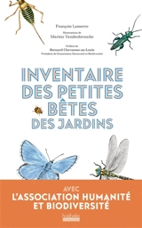 Inventaire des petites bêtes des jardins - François Lasserre