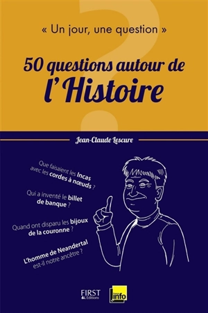 50 questions autour de l'histoire - Jean-Claude Lescure