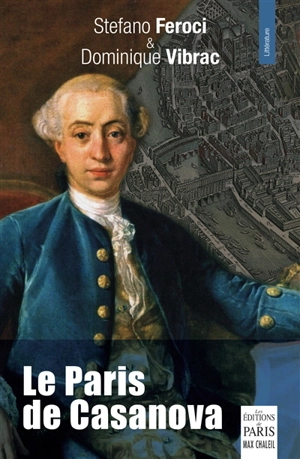 Le Paris de Casanova - Stefano Feroci