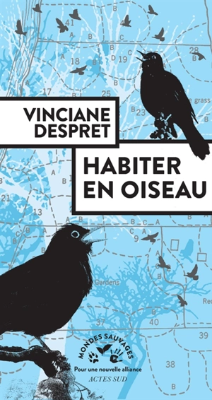 Habiter en oiseau - Vinciane Despret