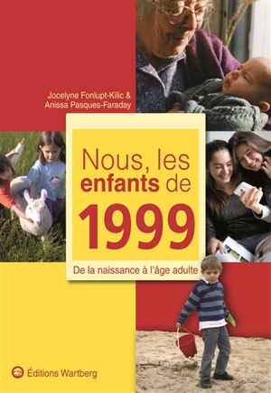 Nous, les enfants de 1999 : de la naissance à l'âge adulte - Anissa Pasques-Faraday