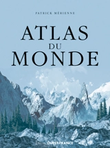 Atlas du monde - Patrick Mérienne