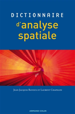 Dictionnaire d'analyse spatiale - Jean-Jacques Bavoux