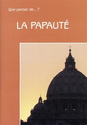 La papauté - Pierre Dentin