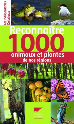 Reconnaître 1.000 animaux et plantes de nos régions