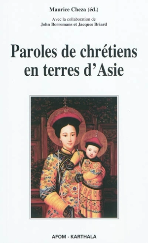 Paroles de chrétiens en terres d'Asie