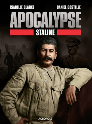Apocalypse Staline - Isabelle Clarke