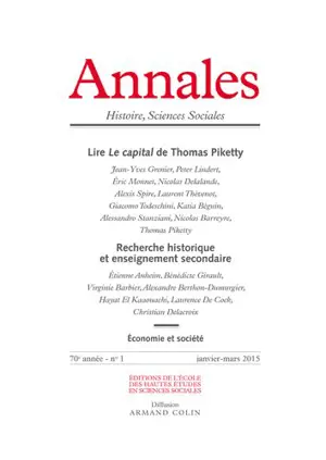 Annales, n° 1 (2015). Lire Le capital de Thomas Piketty. Recherche historique et enseignement secondaire