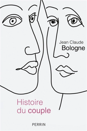 Histoire du couple - Jean Claude Bologne