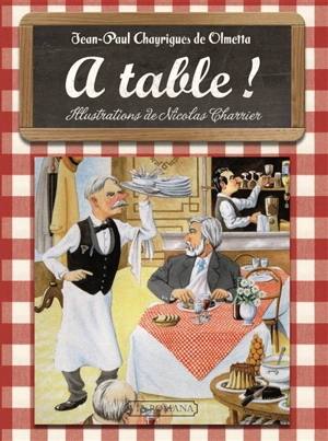 A table ! (deuxième service) - Jean-Paul Chayrigues de Olmetta