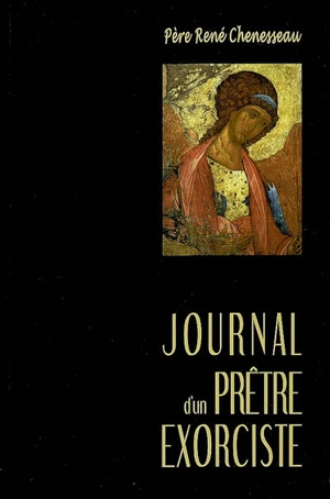 Journal d'un prêtre exorciste - René Chenesseau
