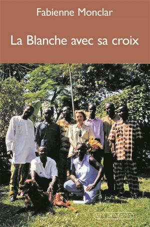 La Blanche avec sa croix - Fabienne Monclar