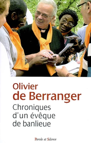 Chroniques d'un évêque de banlieue - Olivier de Berranger