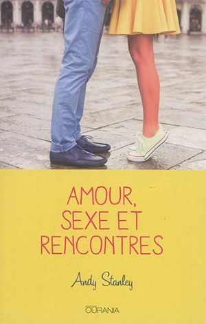 Amour, sexe et rencontres - Andy Stanley