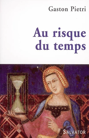 Au risque du temps - Gaston Pietri