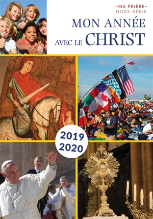 Mon année avec le Christ : 2019-2020 - Benoît de Roeck